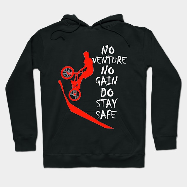 BMX no venture no gain do stay safe Hoodie by aktiveaddict